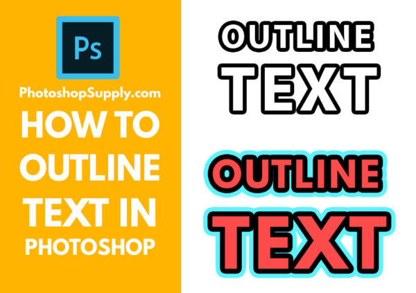  FREE How To Outline Text In Photoshop Photoshop Supply